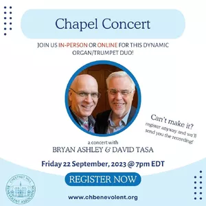 Happening tonight!!! 
Bryan and David have been rehearsing in our Chapel and we are in for a real treat tonight! 

There’s still time to join in-person or online for this organ/trumpet duo. 

Register at the link in our bio or on our website www.chbenevolent dot org